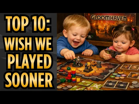 Ten Games We Wish We Played Sooner!