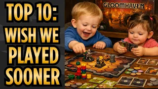 Ten Games We Wish We Played Sooner!