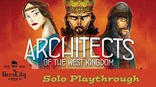 Geek City USA Plays - Architects of the West Kingdom - SOLO