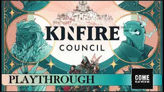 Kinfire Council Solo Playthrough
