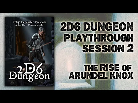 2D6 Dungeon Play Testing Live Stream - Session 2
