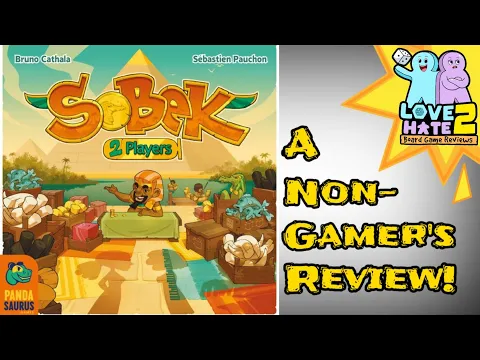 Sobek: 2 Players - A Non-Gamer's Review! | Love 2 Hate Board Game Reviews