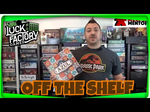 Off the Shelf: Azul