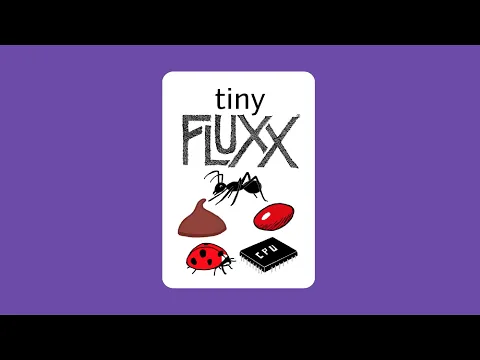 Tiny Fluxx - Tutorial