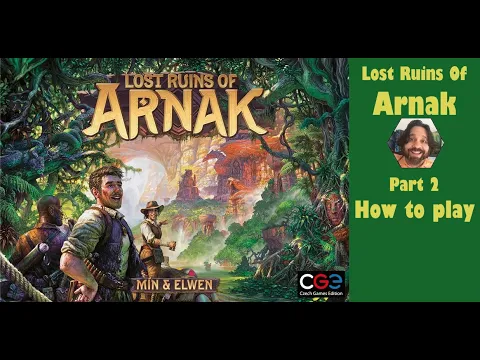 Lost Ruins of Arnak - Part 2: how to play [JLTEI]