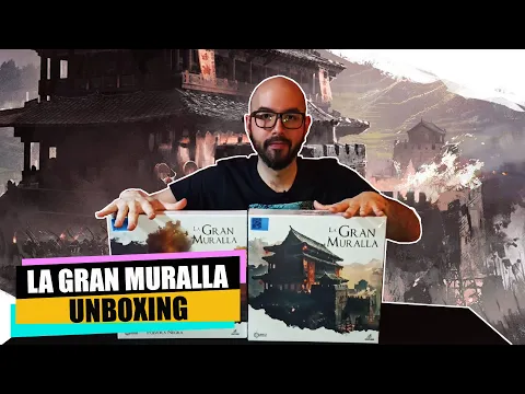 Unboxing La Gran Muralla