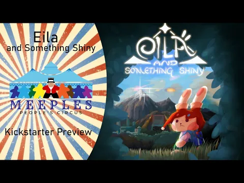 Eila and Something Shiny Preview