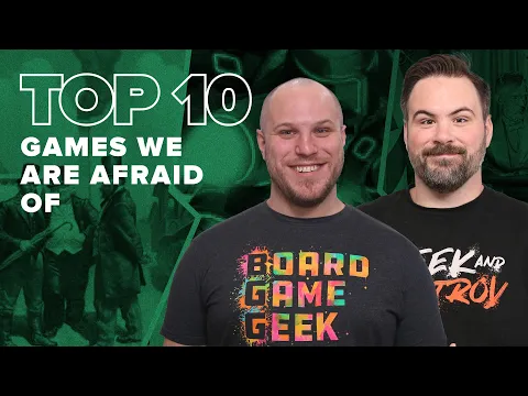 Top 10 Games We Are Afraid Of