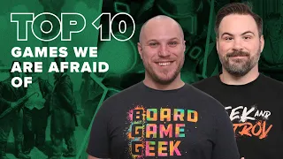 Top 10 Games We Are Afraid Of