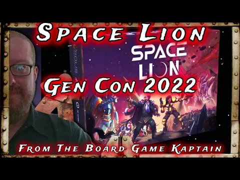 Space Lion Demo Gen Con 2022