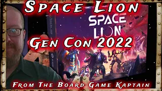 Space Lion Demo Gen Con 2022