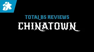 Chinatown | Total BS Review