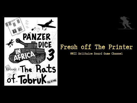 Panzer Dice 3: In Africa - Fresh Off The Printer