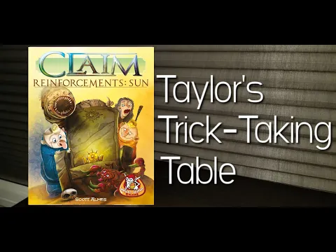 Claim: Sun ~ Taylor's Trick-Taking Table