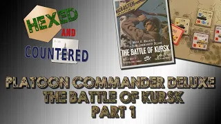 Platoon Commander Deluxe: The Battle of Kursk - Playthrough Part 1