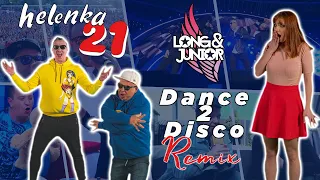 Long & Junior - HELENKA 21 (Dance 2 Disco Remix) NOWOŚĆ 2021