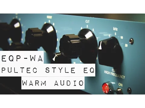 Product video thumbnail for Warm Audio EQP-WA Pultec Tube Equalizer