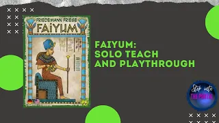 Faiyum: Solo Teach and Learn