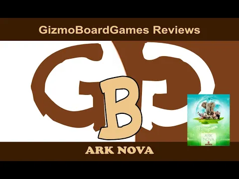 GizmoBoardGames Reviews Ark Nova