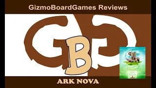 GizmoBoardGames Reviews Ark Nova