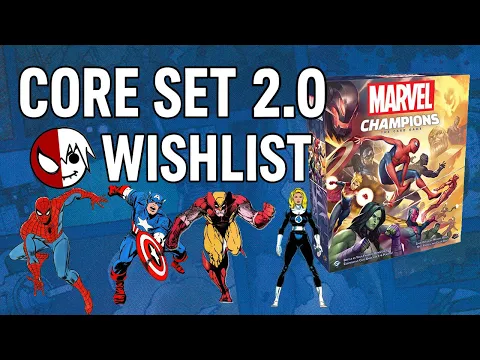 Best Heroes for New Core Set 2.0 | Marvel Champions Wishlist