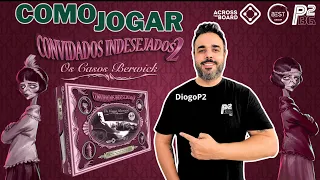 Como Jogar Convidados Indesejados 2: Os Casos Berwick