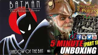 Batman: The Animated Series Adventures- Shadow of the Bat - 5 minute UNBOXING
