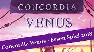 Concordia Venus - Brief Overview - Essen Spiel 2018 - JTRPodcast