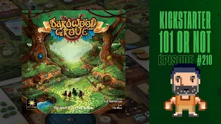 Kickstarter 101 or Not (EP210) Bardwood Grove - Règles et critique