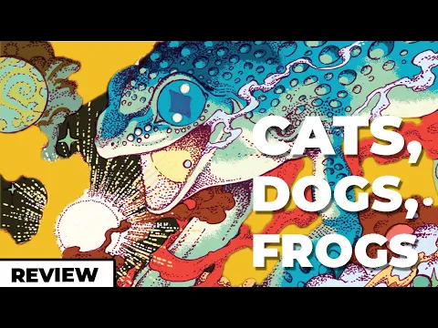 Cats. Dogs. Cosmic Frogs. - Review with @Tablenauts