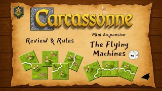 Carcassonne: The Flying Machines – Review & New Rules (C3.1)