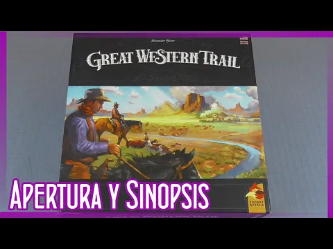 Apertura y Sinopsis - Great Western Trail Second Edition