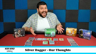 Never Bored Gaming | Our Thoughts | Silver Dagger