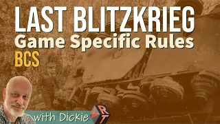 BCS Last Blitzkrieg Game Specific Rules