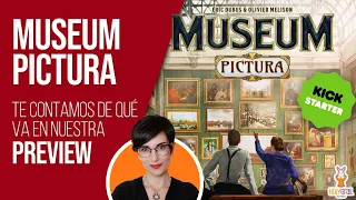 Museum Pictura | Preview en español | Juego de mesa (Kickstarter)
