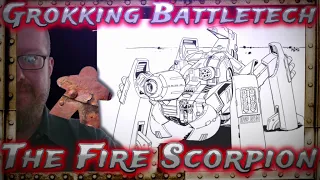 Grokking Battletech, Fire Scorpion