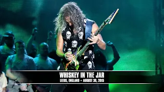 Metallica: Whiskey in the Jar (Leeds, England - August 30, 2015)