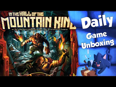 In the Hall of the Mountain King - Daily Game Unboxing