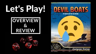 Let's Play! Devil Boats: PT Boats in the Solomons (Overview & Review)