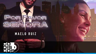 Por Favor Señora, Maelo Ruiz - Vídeo Oficial