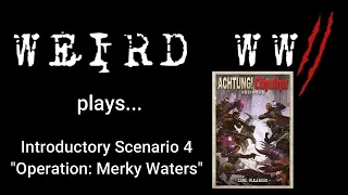 Achtung! Cthulhu Introductory Mission 4 - "Operation: Murky Waters"