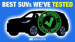 These Are the Best SUVs On Sale Today | Edmunds’ Top Small, Midsize, Large and Luxury SUVs