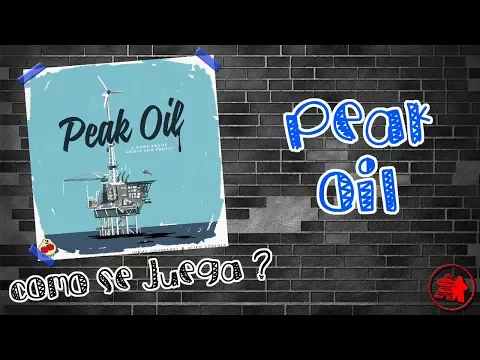 Peak Oil | ¿Cómo se juega?