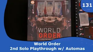 World Order - 2nd Solo Playthrough | 131 | CulBlu and Cardboard