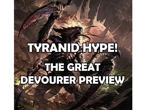 Tyranid Hype! The Great Devourer Preview - Warhammer 40,000: Conquest