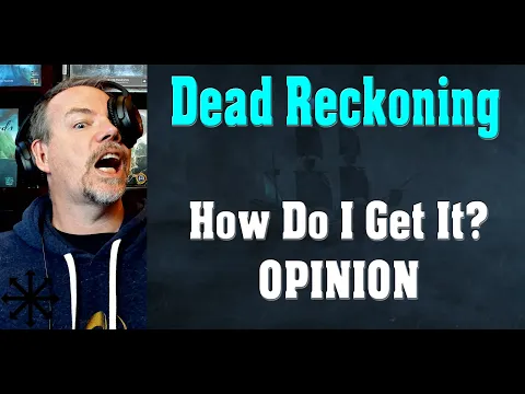 Dead Reckoning - How Do I Get It? Review and Opinion