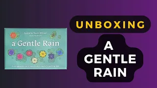 A Gentle Rain (2024 edition) Unboxing | DaniCha
