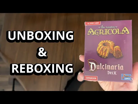 Agricola:Dulcinaria Deck Expansion - Quick Look Unboxing - What's in the box?