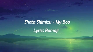Shota Shimizu - My Boo Lyrics Romaji