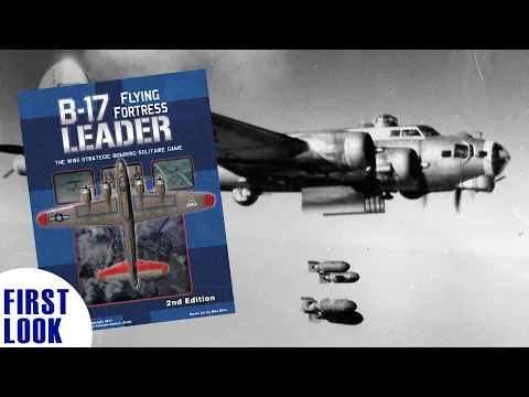B-17 Flying Fortress Leader First Look | Solo World War 2 Wargame | Boardgame | Dan Verssen Games